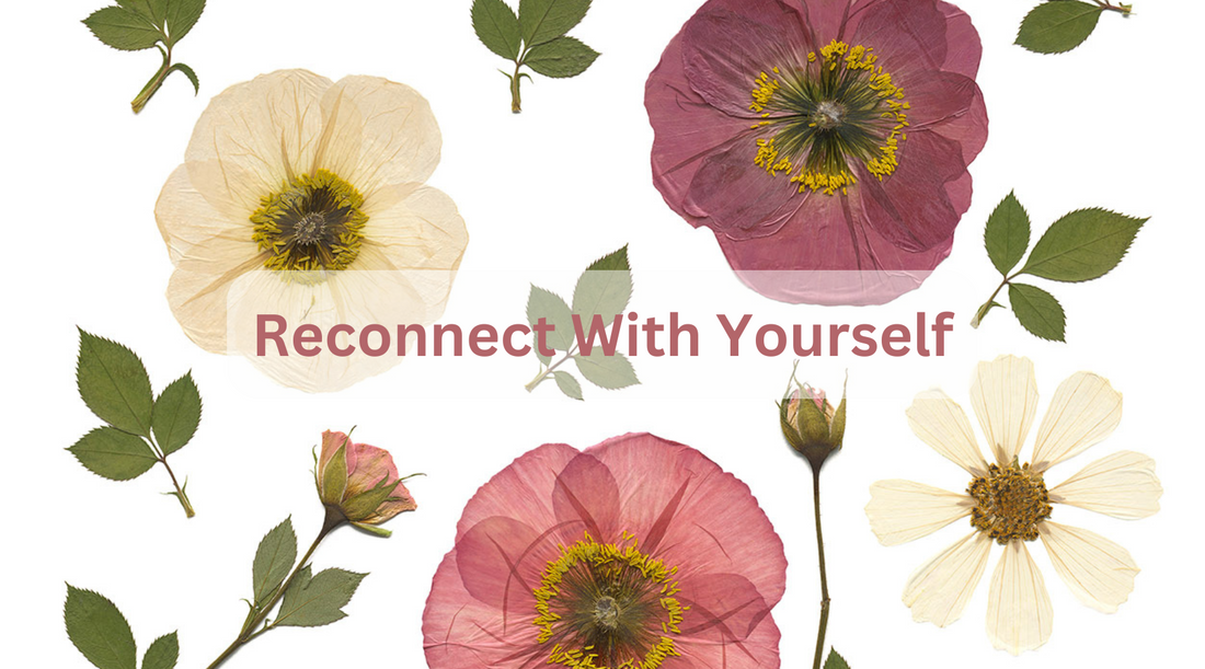 Reconnect With Yourself